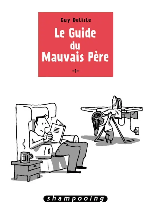 Couverture de l'album Le Guide du Mauvais Père 1