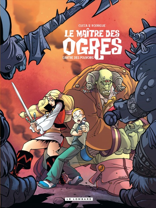 Couverture de l'album Le Maître des Ogres Tome 3 L'antre des pouvoirs