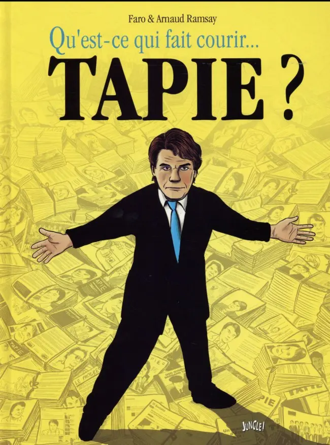 Couverture de l'album Qu'est-ce qui fait courir... Tapie ?