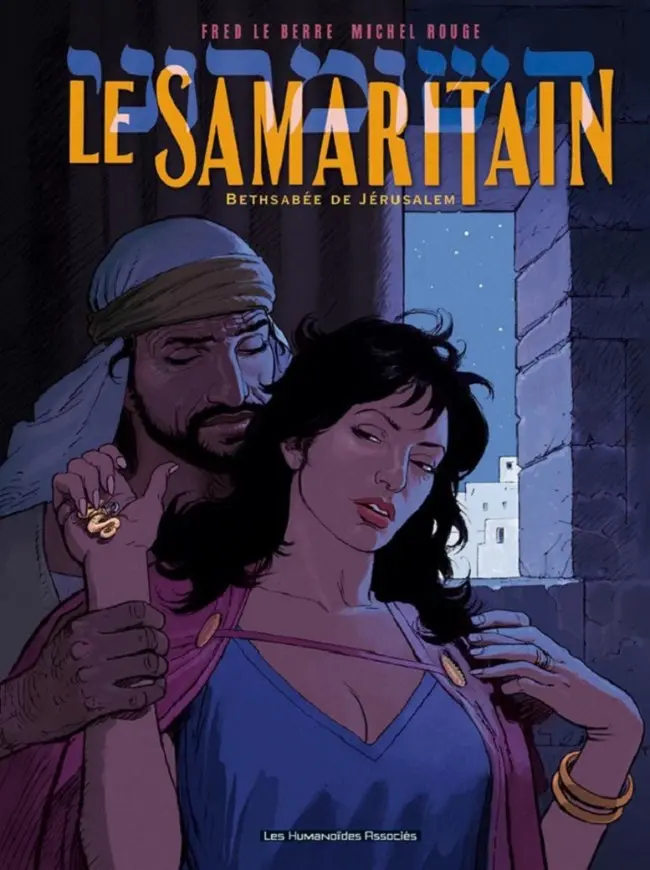Couverture de l'album Shimon de Samarie / Le Samaritain Tome 3 Bethsabée de Jérusalem