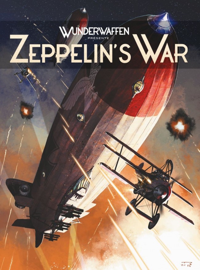 Couverture de l'album Zeppelin's War Tome 1 Les Raiders de la nuit