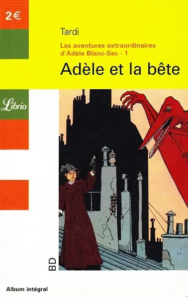 Couverture de l'album Les Aventures Extraordinaires d'Adèle Blanc-Sec Tome 1 Adèle et la bête