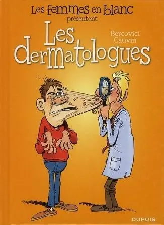 Couverture de l'album Les Femmes en blanc présentent... Tome 1 Les dermatologues