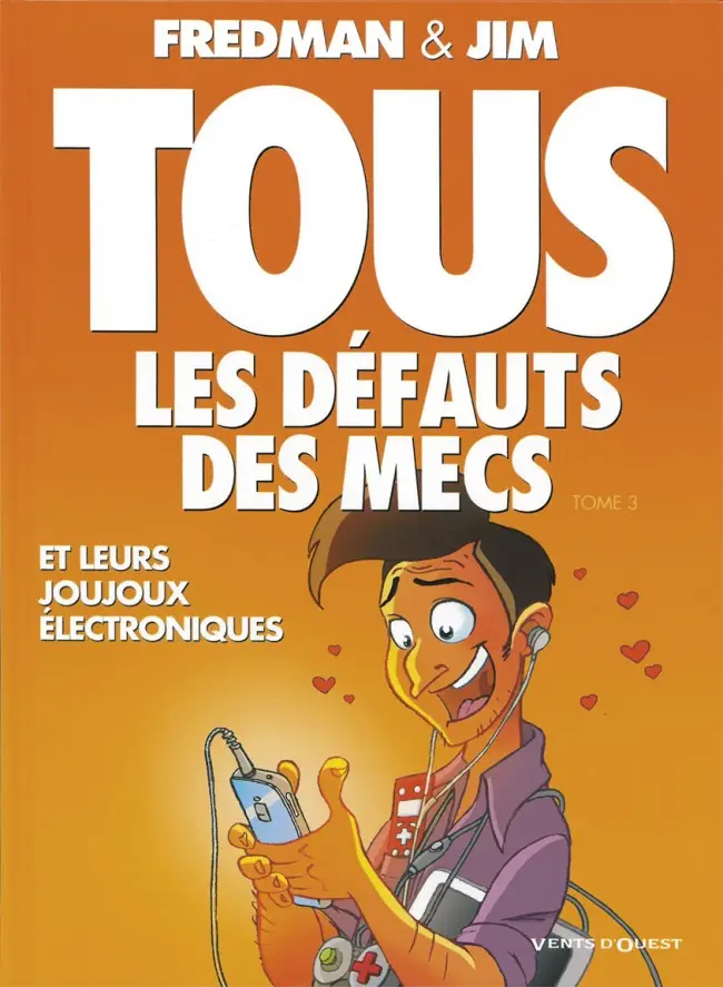 Couverture de l'album Jim et ses copains Tome 21 Tous les défauts des mecs 3 - Et leurs joujoux électroniques
