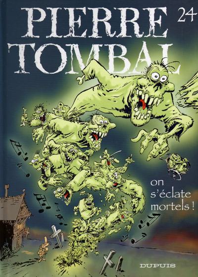Couverture de l'album Pierre Tombal Tome 24 On s'éclate mortels !