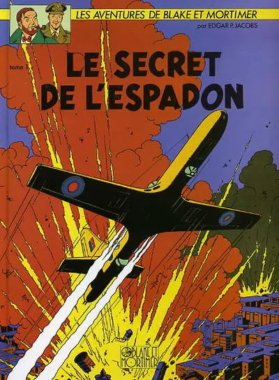 Couverture de l'album Blake et Mortimer Tome 1 Le Secret de l'Espadon - Tome 1