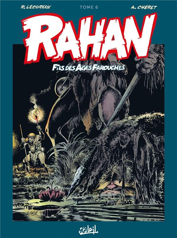 Couverture de l'album Rahan Fils des âges farouches Tome 6