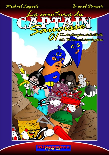 Couverture de l'album Les Aventures du Captain Saucisse Tome 1 Le champion de la liberté - Un ennemi dans la place