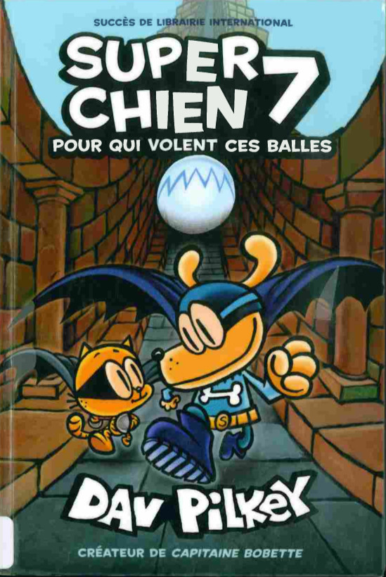 Couverture de l'album Super Chien 7 Pour qui volent ces balles