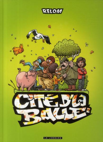 Couverture de l'album Cité d'la balle Tome 2 Cité d'la balle 2