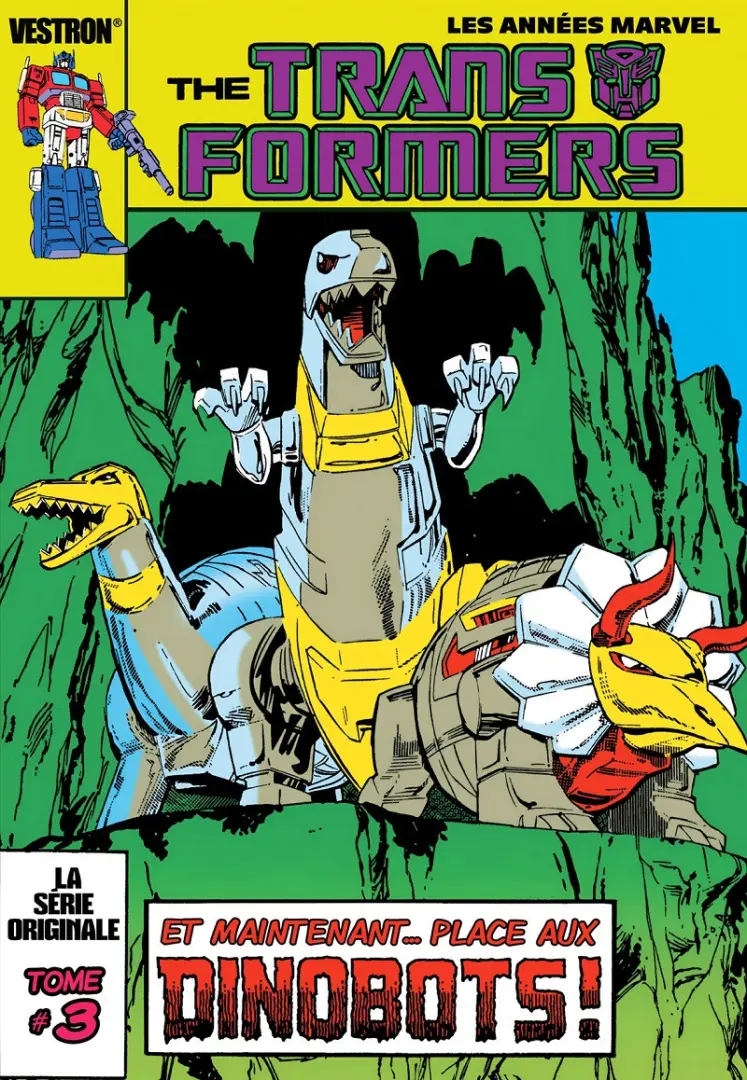 Couverture de l'album The Transformers - Série originale Tome #3 Et maintenant... Place aux DINOBOTS !