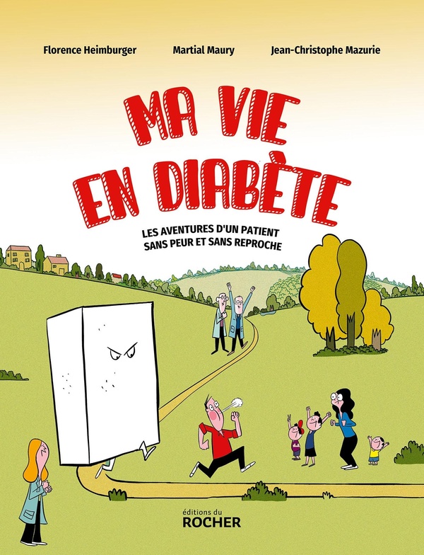 Couverture de l'album Ma vie en diabète Les aventures d'un patient sans peur et sans reproche