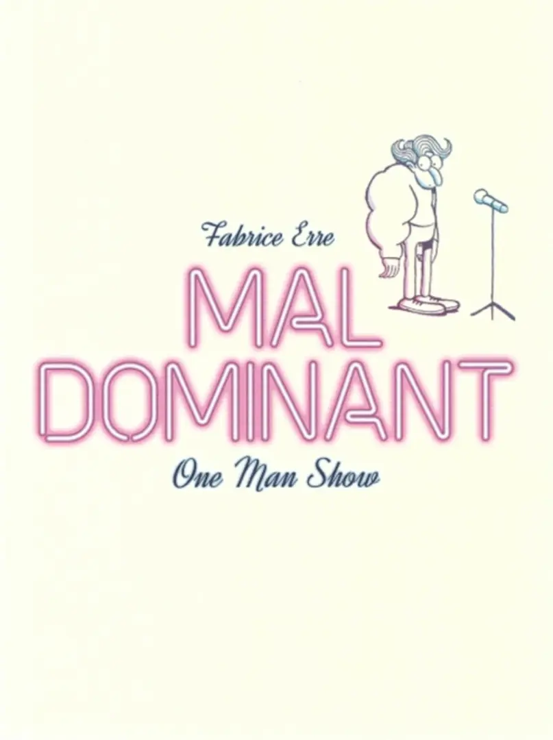 Couverture de l'album Mal Dominant One Man Show