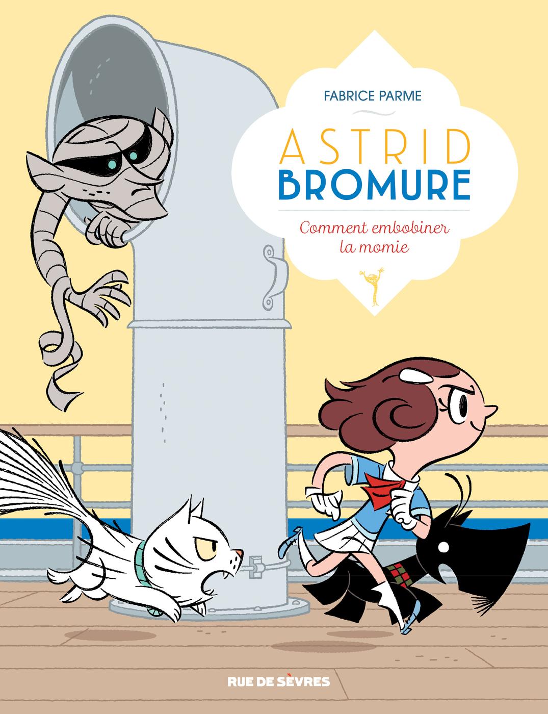 Couverture de l'album Astrid Bromure Tome 9 Comment embobiner la momie