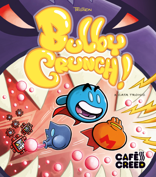 Couverture de l'album Bulby Crunch ! 3 Cata Tronic
