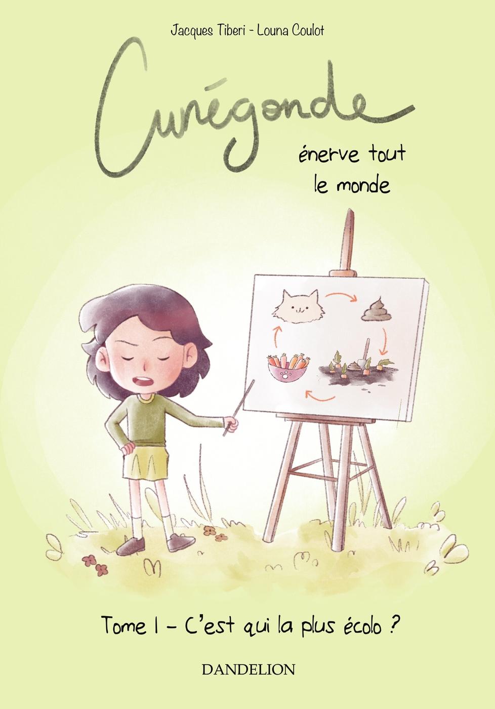 Couverture de l'album Cunégonde énerve tout le monde ! Tome 1 c'est qui la plus écolo ?