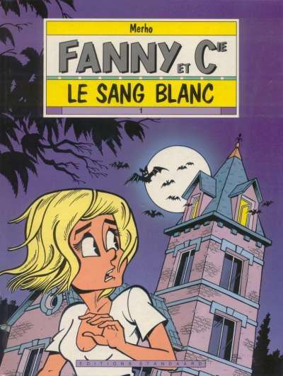 Couverture de l'album Fanny et Cie Tome 1 Le sang blanc