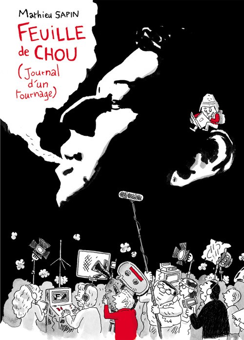 Couverture de l'album Feuille de chou Tome 1 Journal d'un tournage