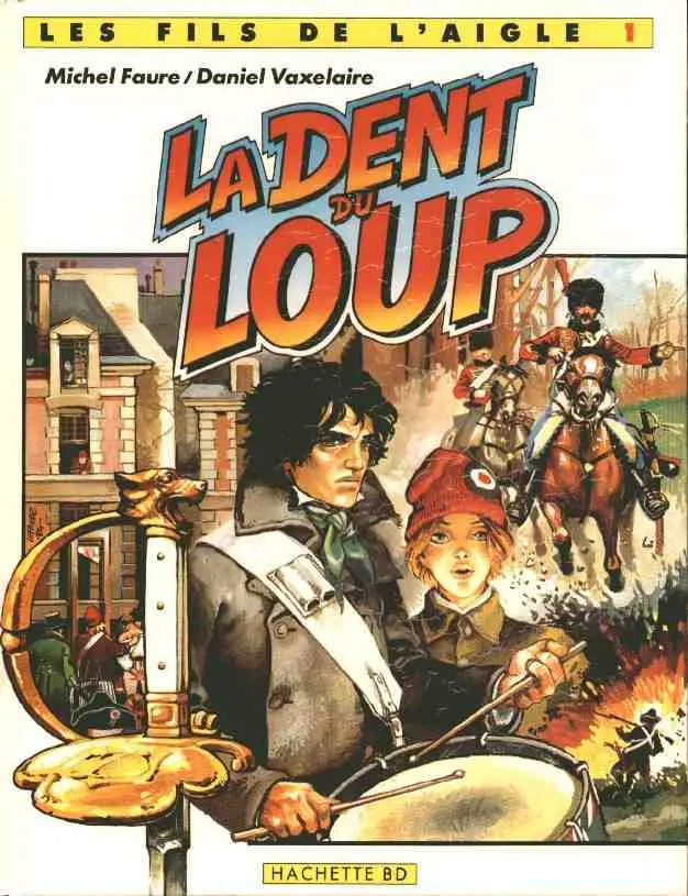 Couverture de l'album Les Fils de l'aigle Tome 1 La dent du loup