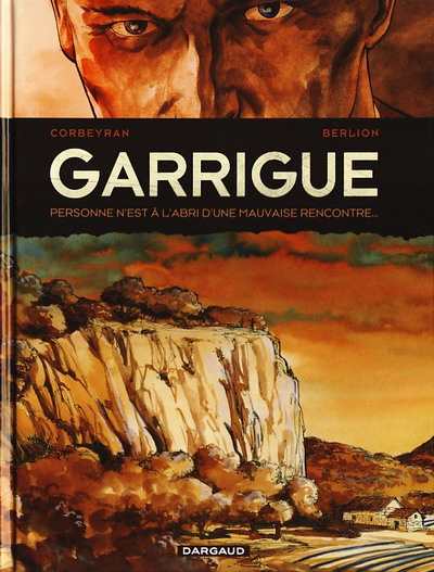 Couverture de l'album Garrigue Tome 1 Personne n'est à l'abri d'une mauvaise rencontre...