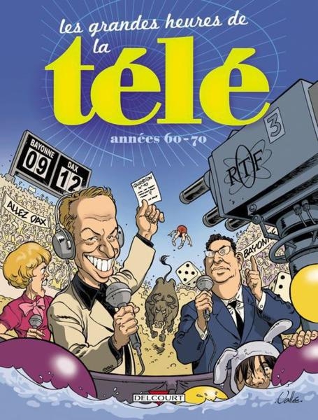 Couverture de l'album Les Grandes heures de la télé Tome 1 Années 60-70