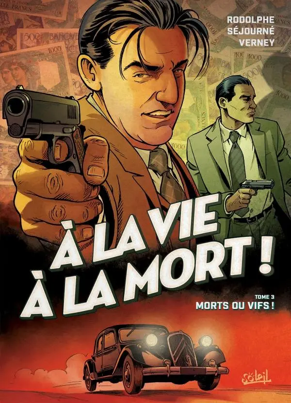 Couverture de l'album À la vie à la mort ! Tome 3 Morts ou vifs !