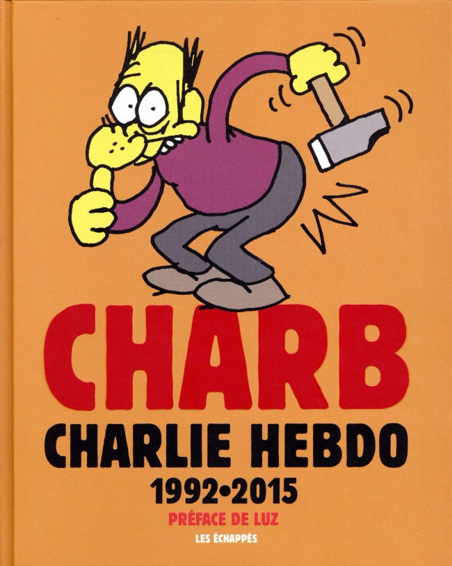 Couverture de l'album Charb dans Charlie Hebdo - L'anthologie 1992-2015