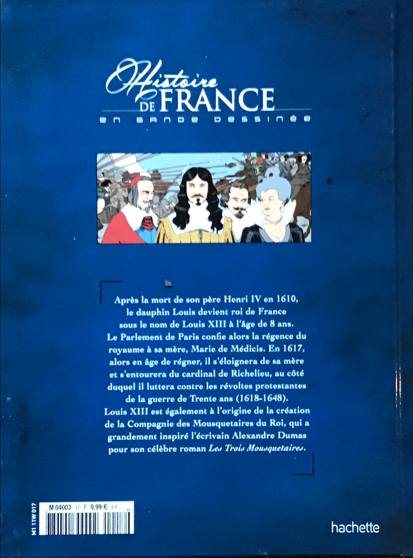 Verso de l'album Histoire de France en bande dessinée Tome 25 Louis XIII les mousquetaires et la guerre de Trente ans 1610-1643