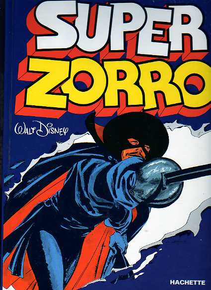 Couverture de l'album Super Zorro Tome 1