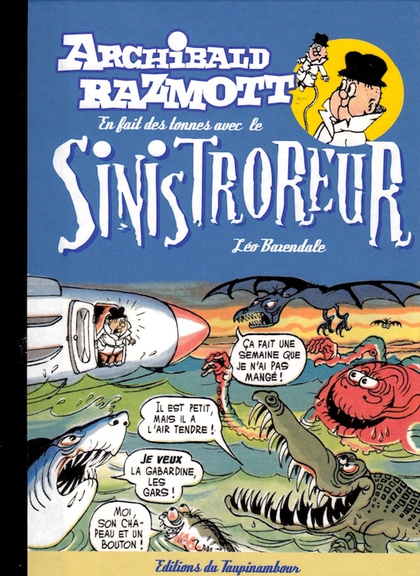 Couverture de l'album Archibald Razmott Tome 3 Archibald Razmott en fait des tonnes avec le Sinistroreur