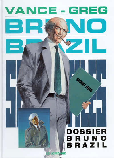 Couverture de l'album Bruno Brazil Tome 10 Dossier Bruno Brazil