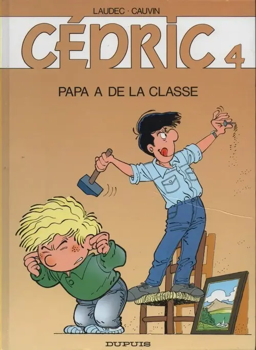 Couverture de l'album Cédric Tome 4 Papa a de la classe