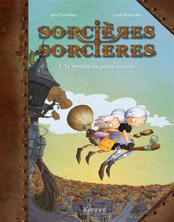 Couverture de l'album Sorcières sorcières Tome 1 Le mystère du jeteur de sorts