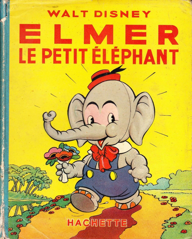 Couverture de l'album Walt Disney (Hachette) Silly Symphonies Tome 11 Elmer le petit éléphant