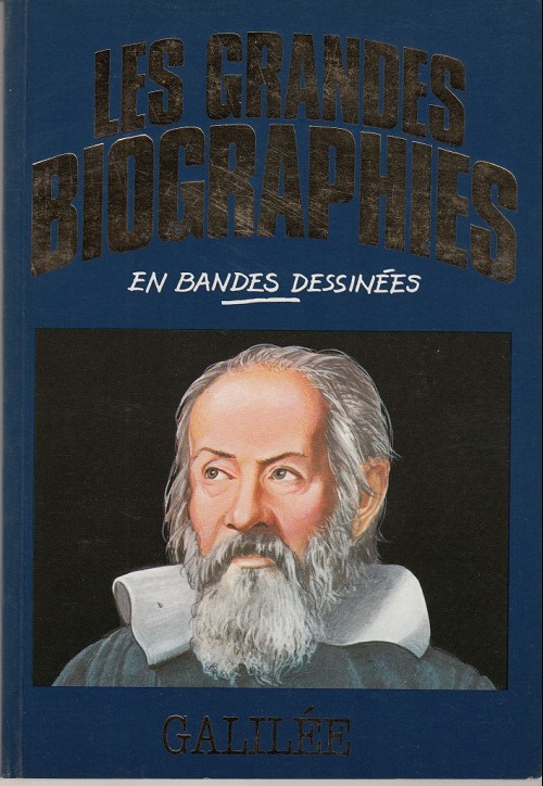 Couverture de l'album Les grandes biographies en bandes dessinées Galilée