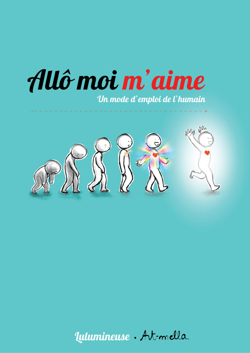 Couverture de l'album Allô moi m'aime Un mode d'emploi de l'humain