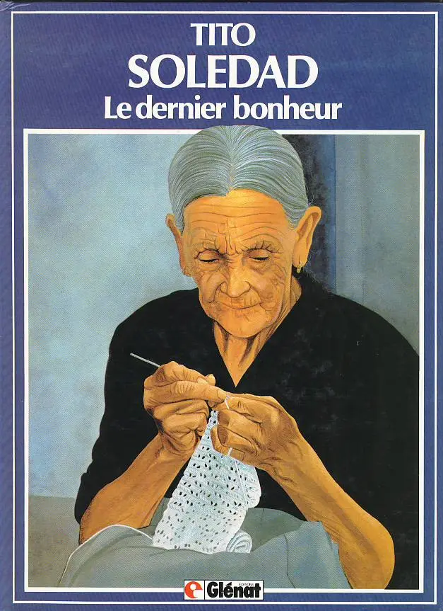 Couverture de l'album Soledad Tome 1 Le dernier bonheur