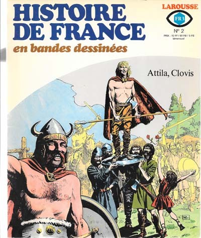 Couverture de l'album Histoire de France en Bandes Dessinées Tome 2 Attila, Clovis
