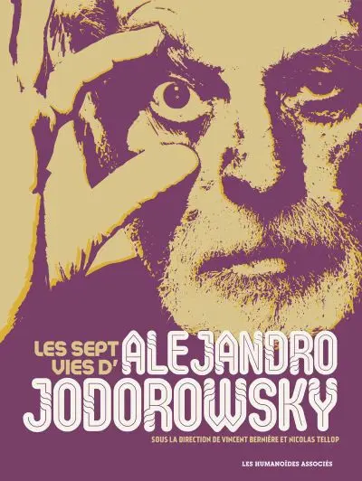 Couverture de l'album Les sept vies d'Alejandro Jodorowsky