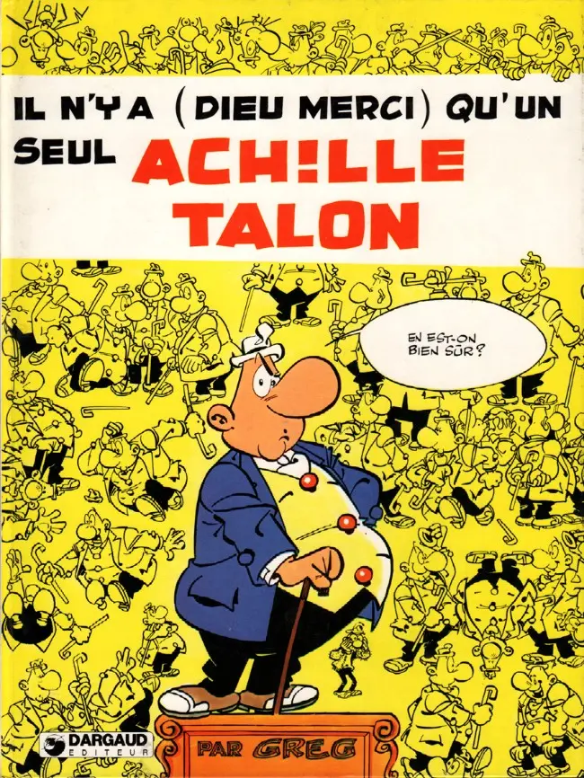 Couverture de l'album Achille Talon Tome 31 Il n'y a (Dieu merci) qu'un seul Achille Talon