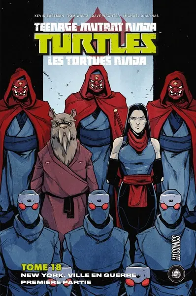 Couverture de l'album Teenage Mutant Ninja Turtles - Les Tortues Ninja Tome 18 New York, ville en guerre