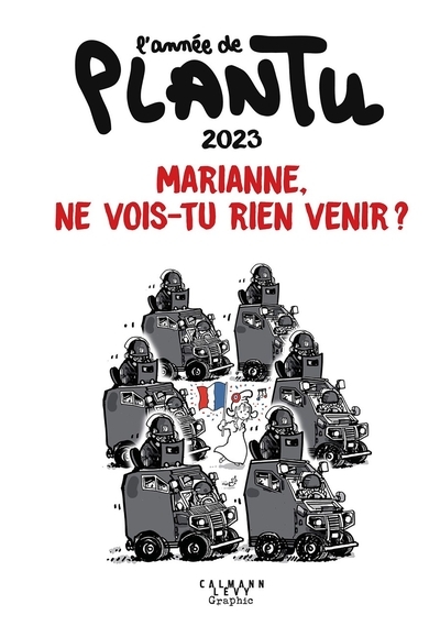 Couverture de l'album L'année de Plantu : 2023 Marianne, ne vois-tu rien venir ?