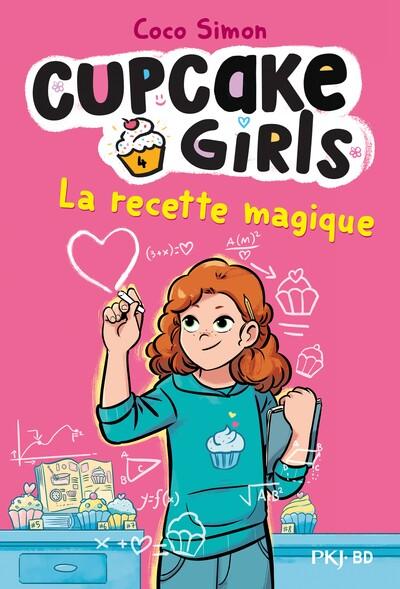 Couverture de l'album Cupcake Girls 4 La recette magique