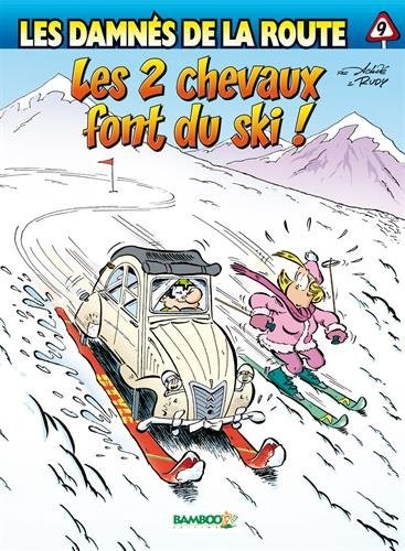 Couverture de l'album Les damnés de la route Tome 9 Les 2 chevaux font du ski !
