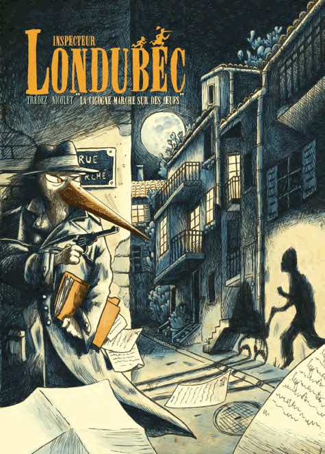 Couverture de l'album Inspecteur Londubec Tome 1 La cigogne marche sur des œufs