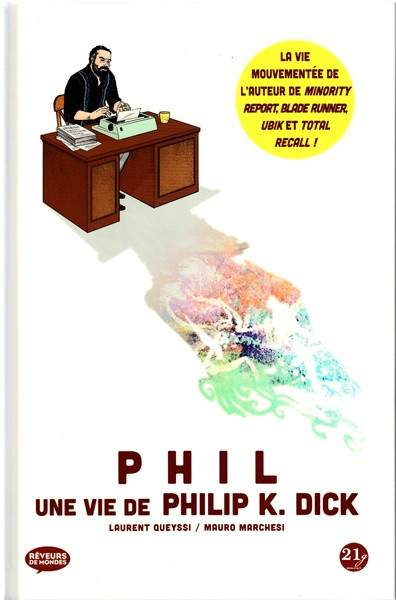 Couverture de l'album Phil : une vie de Philip K. Dick