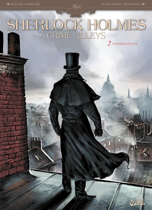 Couverture de l'album Sherlock Holmes: Crime Alleys Tome 2 Vocations forcées