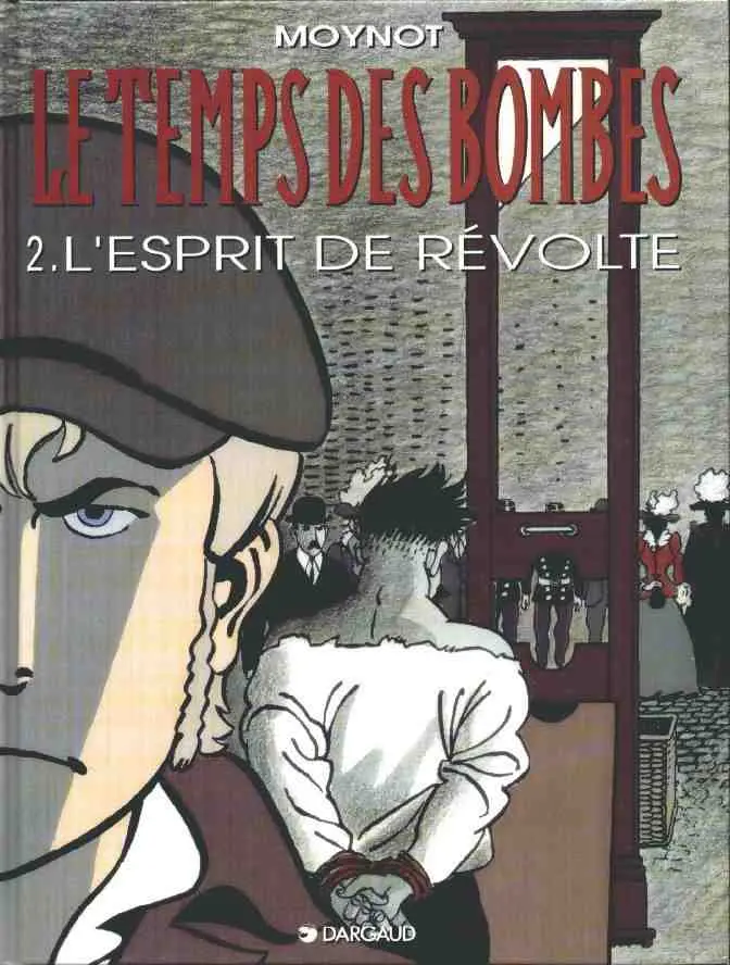 Couverture de l'album Le Temps des bombes Tome 2 L'esprit de révolte