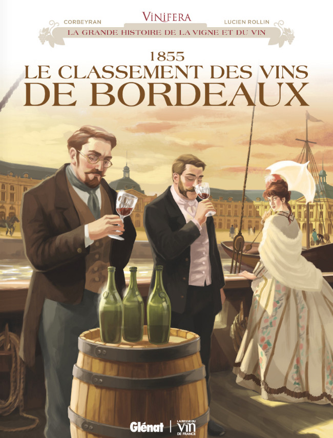 Couverture de l'album Vinifera Tome 4 1855 Le classement des vins de Bordeaux