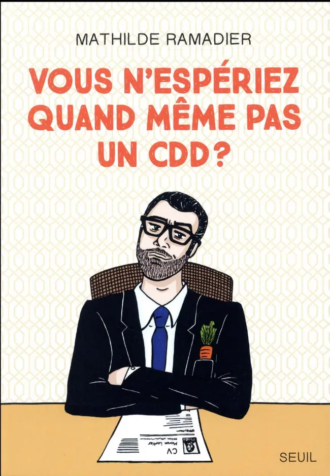 Couverture de l'album Vous n'espériez quand même pas un CDD ?